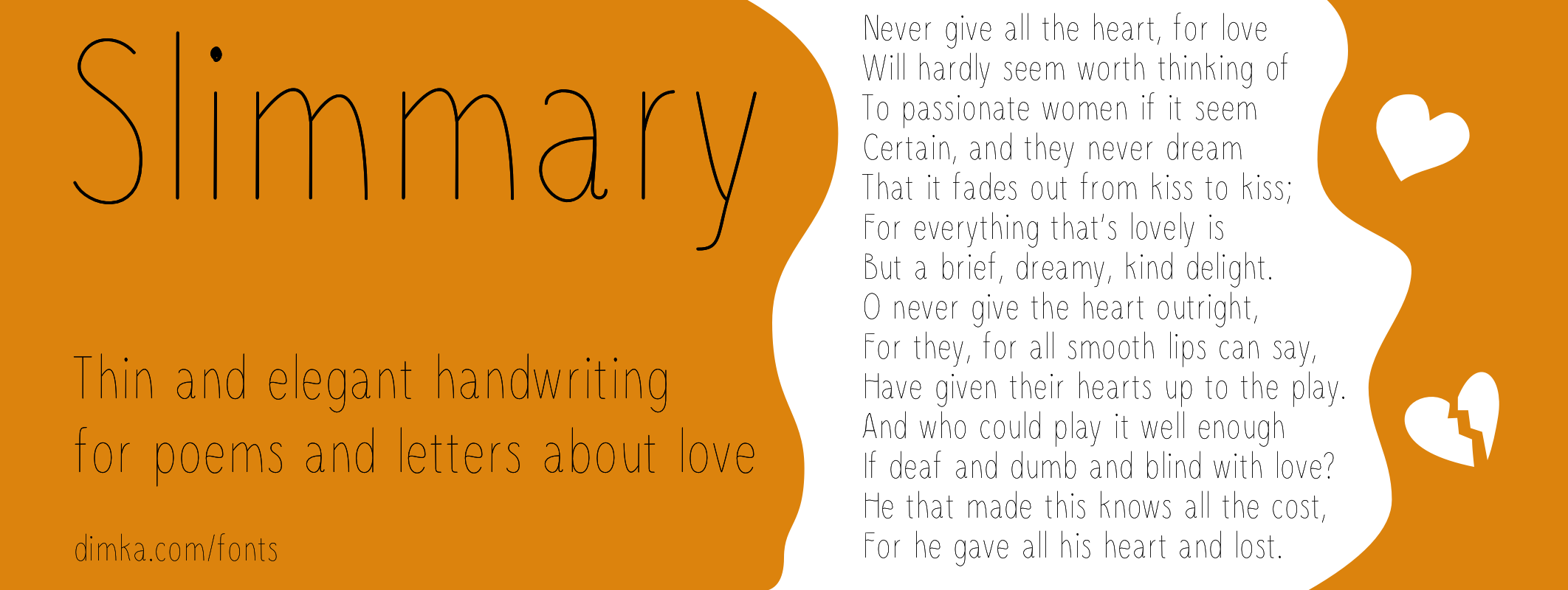 Slimmary Font by Dimka, poem by W.B. Yeats